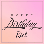 Happy Birthday Rich GIF: A beautiful birthday cake gif with animated sparkles and glitter Happy Birthday Name you can customize