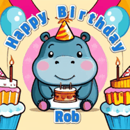 Happy Birthday Rob GIF