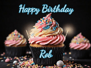 Happy Birthday Rob GIF: A delicious cupcake gif with animated sparkles reading Happy Birthday with a name to customize