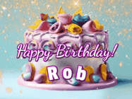 Happy Birthday Rob GIF: A beautiful birthday cake gif with animated sparkles and glitter Happy Birthday Name you can customize