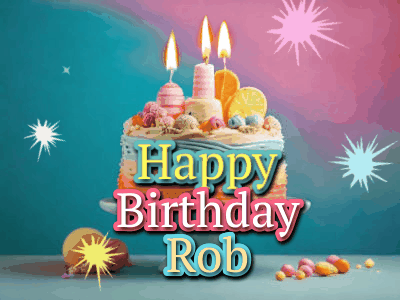 Happy Birthday Rob GIF 66