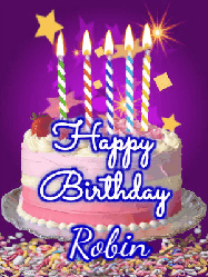Happy Birthday Robin GIF: Happy birthday animated gif of a brightly lit birthday cake, birthday candles, and falling confetti. Customize name.