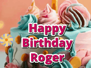 Happy Birthday Roger GIF