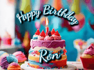 Happy Birthday Ron GIF: Animated Happy Birthday Gif reading Happy Birthday Customize. Depicts a colorful birthday with flickering candles and glitter.