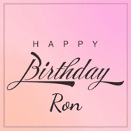 Happy Birthday Ron GIF: A beautiful birthday cake gif with animated sparkles and glitter Happy Birthday Name you can customize