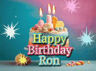 Happy Birthday Ron GIF: A colorful animated Happy Birthday Cake GIF with swirling sparkles and flickering candles. It reads Happy Birthday Name