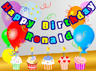 Happy Birthday Ronald GIF: Animated happy birthday gif with a party balloon background, a row of cupcakes, and birthday banner to customize.