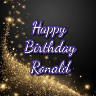 Happy Birthday Ronald GIF: A beautiful Animated Happy Birthday GIF full of glitter and fireworks. It reads Happy Birthday Name and can be customized.