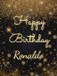 Happy Birthday Ronaldo GIF: A beautiful happy birthday gif on a dark glitter background with bubbles and animation. It reads Happy Birtday. Customize it!