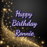 Happy Birthday Ronnie GIF: A beautiful Animated Happy Birthday GIF full of glitter and fireworks. It reads Happy Birthday Name and can be customized.