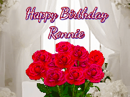 Happy Birthday Ronnie GIF: Beautiful Happy Birtday GIF with a roses and pink hearts coming and going with text reading Happy Birthday Customize because you can customize it