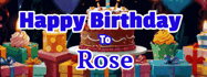 Happy Birthday Rose GIF