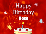 Happy Birthday Rose GIF: A bright red happy birthday gif animated with a cake candle, and glitter and sparkles. Customize with name.