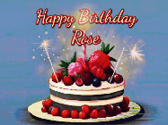 Happy Birthday Rose GIF: Animated GIF of a birthday cake covered in berries with 2 sparklers and a candle, reads Happy Birthday Name. Customize it.