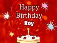 Happy Birthday Roy GIF: A bright red happy birthday gif animated with a cake candle, and glitter and sparkles. Customize with name.