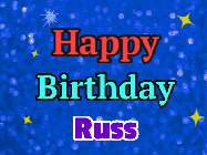 Happy Birthday Russ GIF: An exciting blue glittered animated happy birthday gif with sparkles, glitter, and 3 lines of text with name to customize.