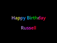 Happy Birthday Russell GIF: Happy birthday gif with animated rainbow lettering on a black background with hearts float up past them.