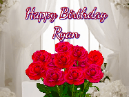 Happy Birthday Ryan GIF: Beautiful Happy Birtday GIF with a roses and pink hearts coming and going with text reading Happy Birthday Customize because you can customize it