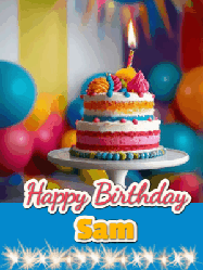 Happy Birthday Sam GIF: A birthday card gif with a cake and candle and a blue ribbon with animated sparklers. Reads Happy Birthday Name
