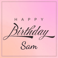 Happy Birthday Sam GIF: A beautiful birthday cake gif with animated sparkles and glitter Happy Birthday Name you can customize
