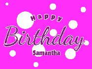 Happy Birthday Samantha GIF