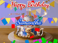 Happy Birthday Samantha GIF: Happy Birthday Cake GIF with a cat, lamb, and squirrel on the cake with flickering candles, a sparkler, and falling confetti. Reads Happy Birthday Name and you can customize the name