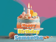 Happy Birthday Samantha GIF