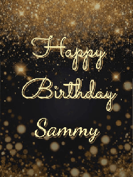 Happy Birthday Sammy GIF: A beautiful happy birthday gif on a dark glitter background with bubbles and animation. It reads Happy Birtday. Customize it!
