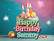 Happy Birthday Sammy GIF: A colorful animated Happy Birthday Cake GIF with swirling sparkles and flickering candles. It reads Happy Birthday Name