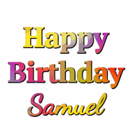 Happy Birthday Samuel GIF