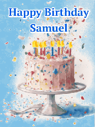 Happy Birthday Samuel GIF: Baby blue birthday gif with animated birthday candles, cake, and falling confetti. Customize 3 lines of text.
