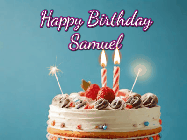Happy Birthday Samuel GIF