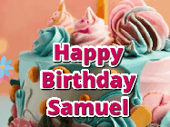 Happy Birthday Samuel GIF