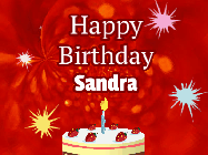Happy Birthday Sandra GIF: A bright red happy birthday gif animated with a cake candle, and glitter and sparkles. Customize with name.