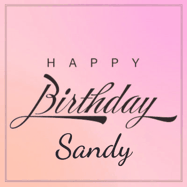 Happy Birthday Sandy GIF: A beautiful birthday cake gif with animated sparkles and glitter Happy Birthday Name you can customize