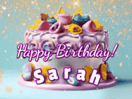 Happy Birthday Sarah GIF: A beautiful birthday cake gif with animated sparkles and glitter Happy Birthday Name you can customize