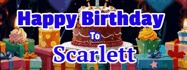 Happy Birthday Scarlett GIF