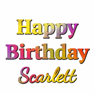 Happy Birthday Scarlett GIF