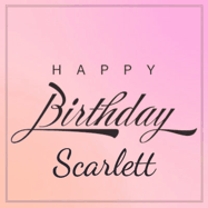 Happy Birthday Scarlett GIF: A beautiful birthday cake gif with animated sparkles and glitter Happy Birthday Name you can customize