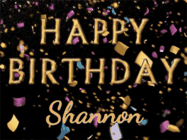 Happy Birthday Shannon GIF