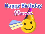 Happy Birthday Shannon GIF