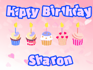 Happy Birthday Sharon GIF: Pink animated birthday gif with 5 cupcakes and candles and animated text you can customize with name.