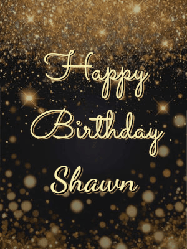 Happy Birthday Shawn GIF: A beautiful happy birthday gif on a dark glitter background with bubbles and animation. It reads Happy Birtday. Customize it!