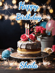 Happy Birthday Sheila GIF: Sparkles and glitter happy birthday gif with a cake and flickering candles and sparklers behind the words happy birthday customize
