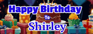 Happy Birthday Shirley GIF