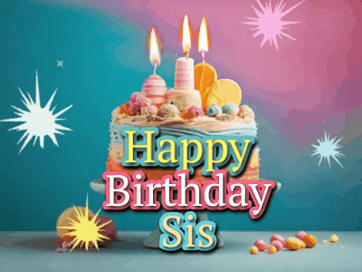 Happy Birthday Sis GIF 67