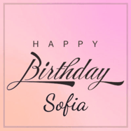 Happy Birthday Sofia GIF: A beautiful birthday cake gif with animated sparkles and glitter Happy Birthday Name you can customize