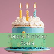 Happy Birthday Sonia GIF: Sparkles fly over a birthday cake that has 3 flickering candles, text in a colored band read Happy Birthday Name.