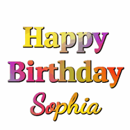 Happy Birthday Sophia GIF
