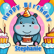 Happy Birthday Stephanie GIF